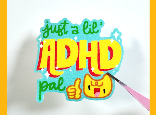 ADHD Pal Sticker | 3in Vinyl Sticker