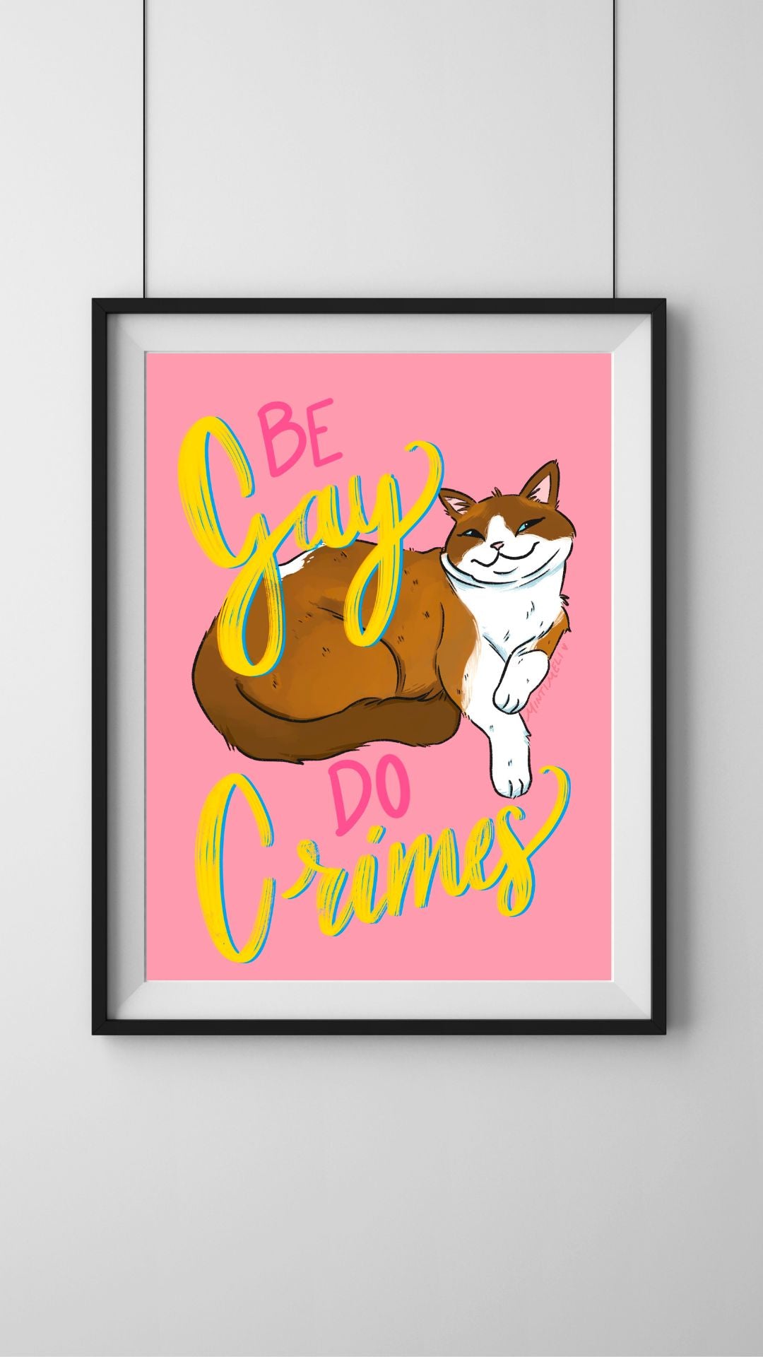 Be Gay Do Crime - Art Print - Small (5x7)