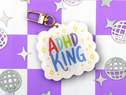 ADHD King & Queen - Acrylic Charm