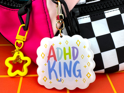 ADHD King & Queen - Acrylic Charm