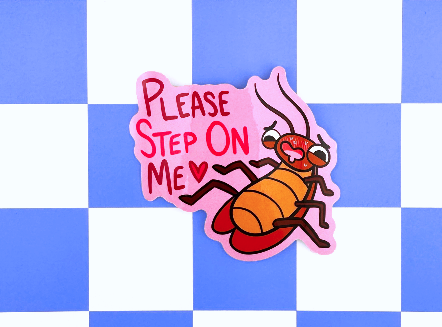 Step on Me Cockroach Sticker