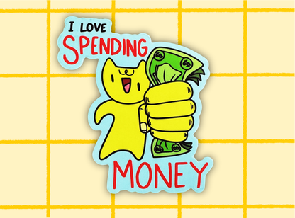 I Love Spending Money Sticker | 3in Vinyl Decal