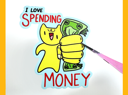 I Love Spending Money Sticker | 3in Vinyl Decal