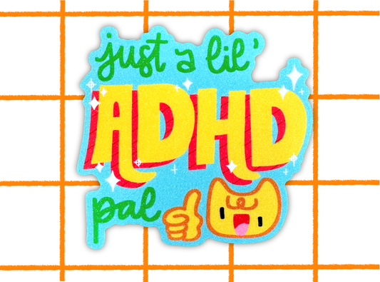 ADHD Pal Sticker | 3in Vinyl Sticker