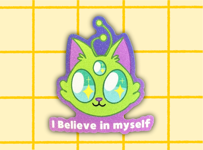 Believe In Myself Alien Cat Sticker | 3in Vinyl Sticker