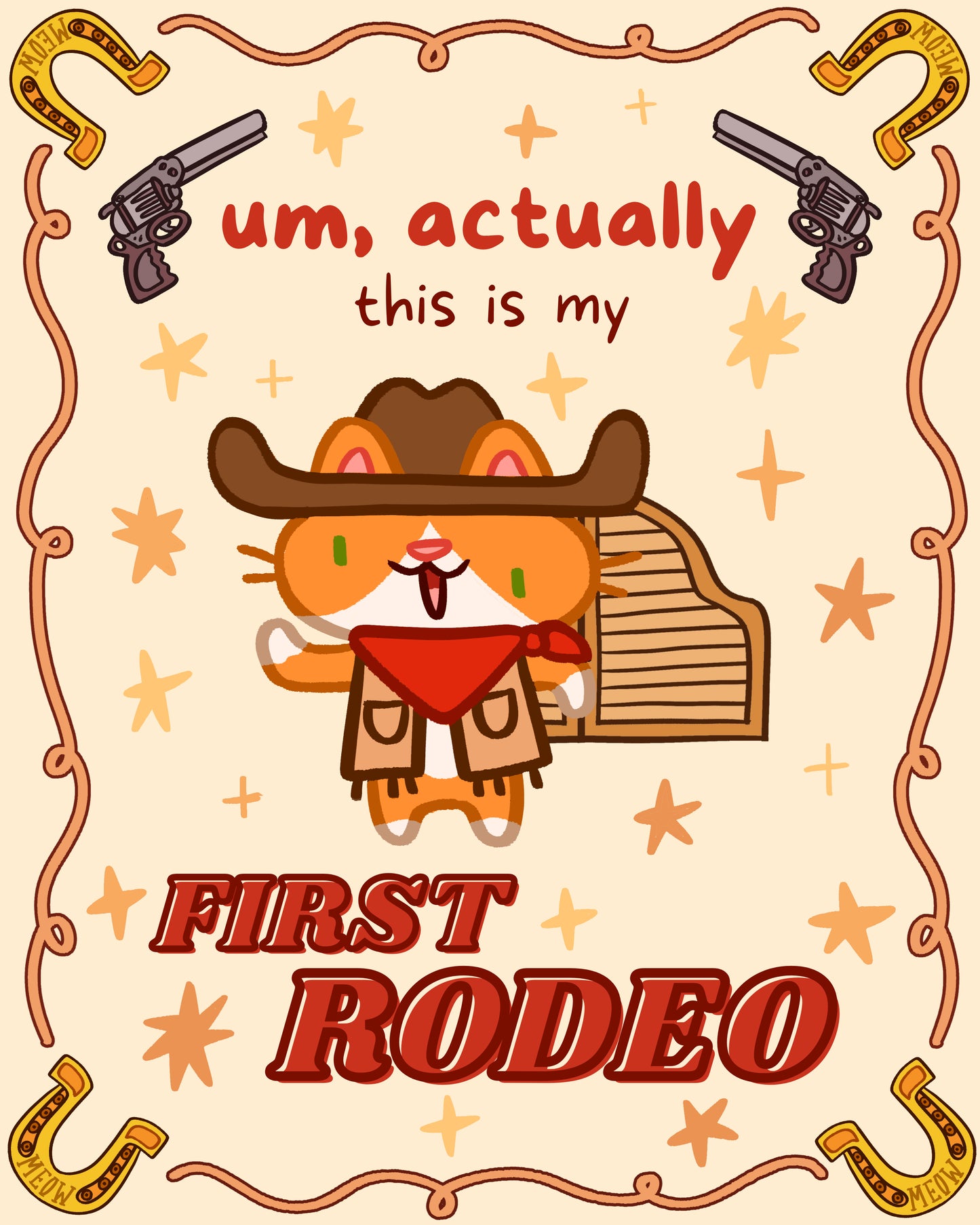 This is my First Rodeo | Art Print
