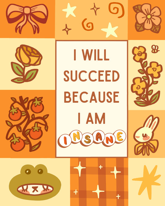 I Will Succeed | Art Print