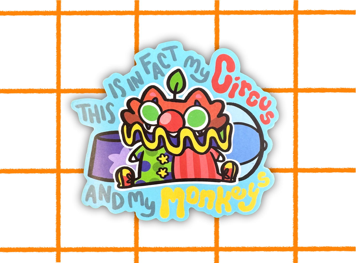 My Circus My Monkeys Clown Cat Sticker | 3in Vinyl Sticker