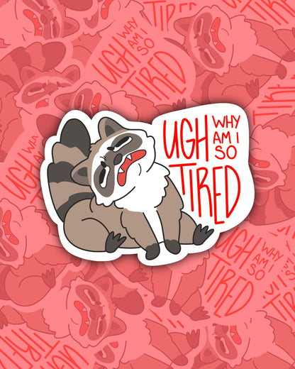 Tired Raccoon - Sticker