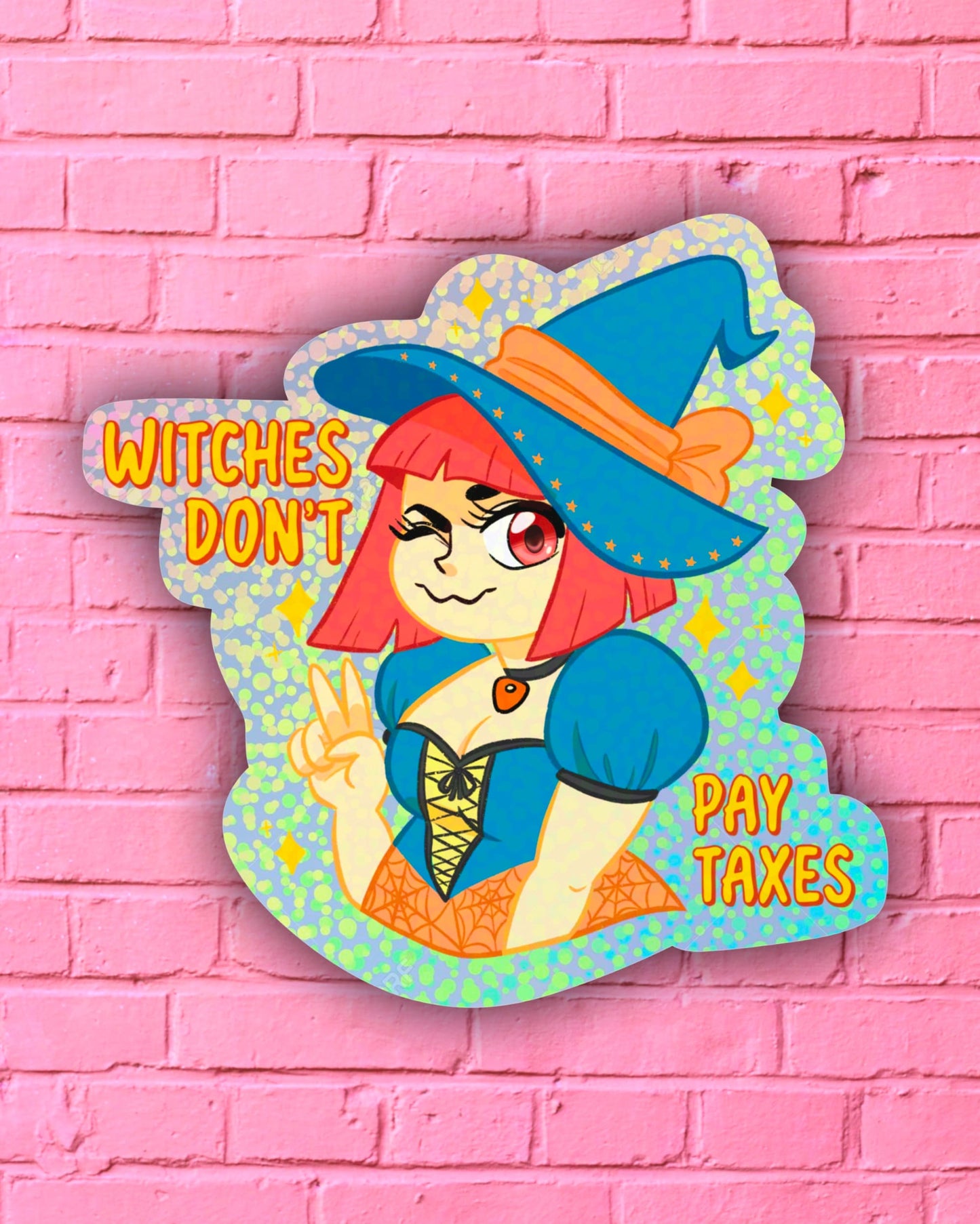 Witches Don't Pay Taxes - Sticker