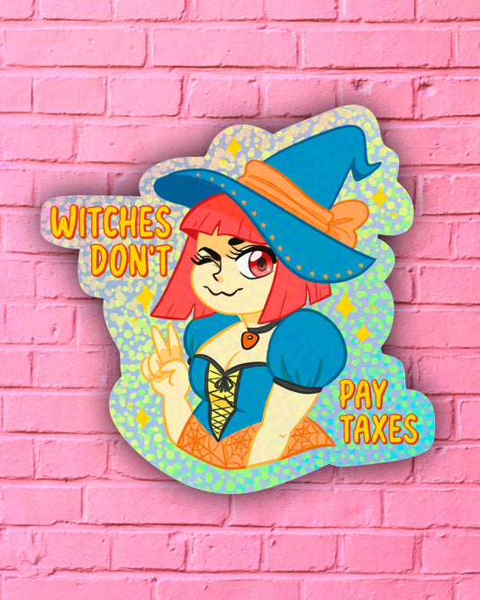 Witches Don't Pay Taxes - Sticker