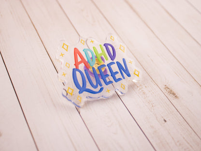 ADHD King & Queen - Acrylic Pin