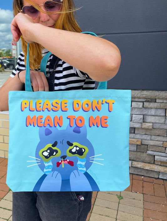 Please Don't Mean To Me Cat Tote Bag