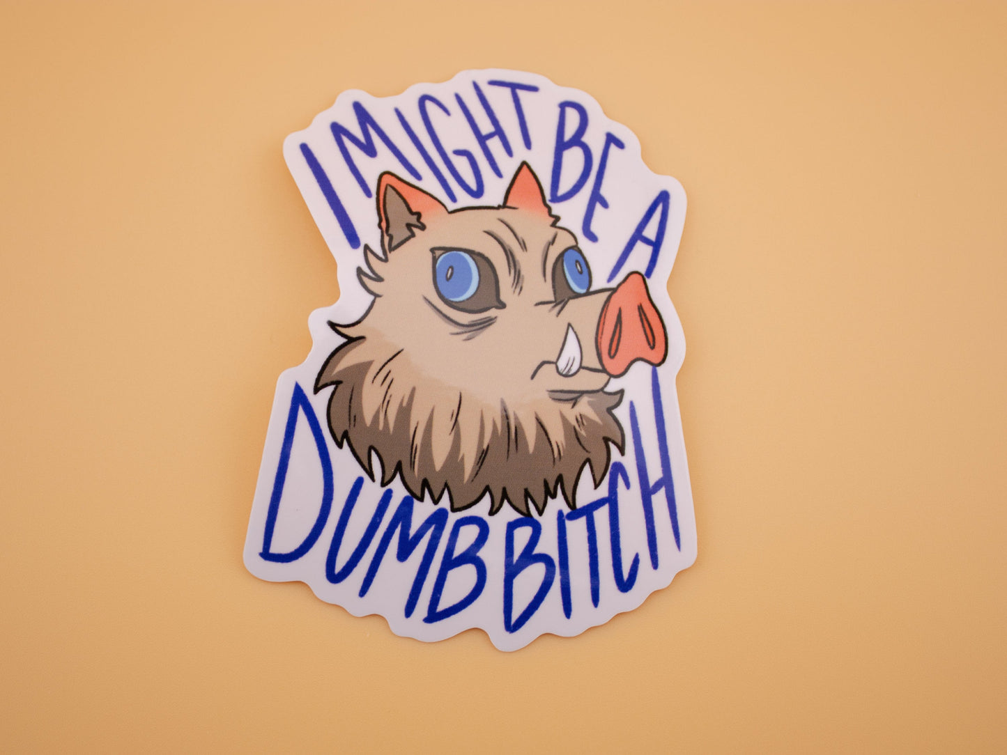 I Might Be Dumb - Sticker